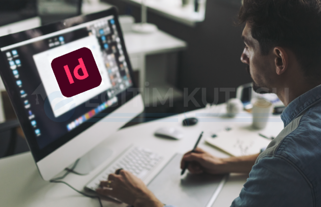 Adobe Indesign Nedir? Ne İşe Yarar?